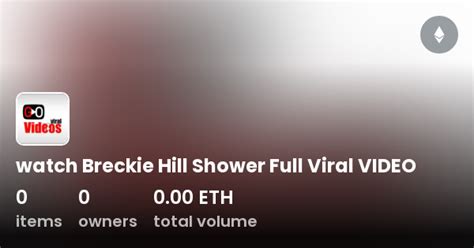 brekkie hill shower|Breckie Hill (@breckiehill) Official